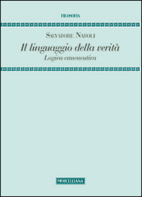 Linguaggio_Della_Verita`_Logica_Ermeneutica_(il)_-Natoli_Salvatore